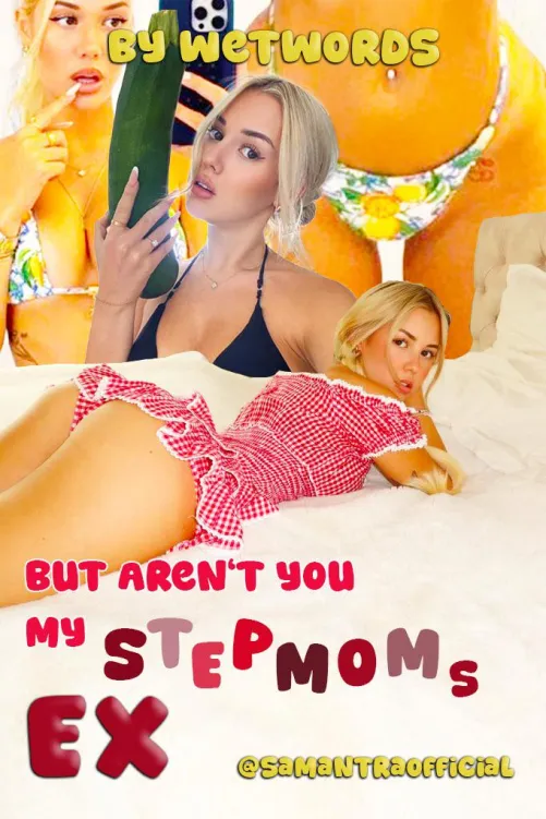 But Aren’t You My Stepmom’s Ex (Chapter 3) Thumbnail