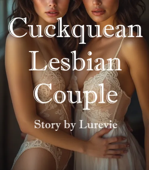 Cuckquean: Lesbian Couple - Ch 6 Thumbnail