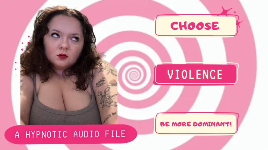 [F4A] choose violence [Bratty Hypnotist] [Dominance Training] [Sadism Encouragement] [Fractionation] [Guided Visualization] [Power Exchange] [No Wakener] [Post-Hypnotic Suggestions] [Light SFX] [Dom Listener] [Corruption] [17:24] Thumbnail