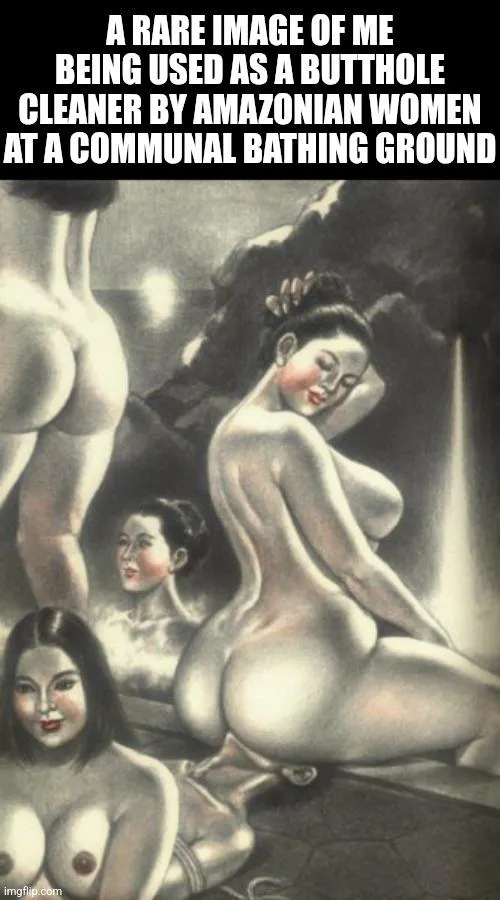 God forbid a guys face and mouth be used as a booty pre-shower & seat!! [OC] Thumbnail