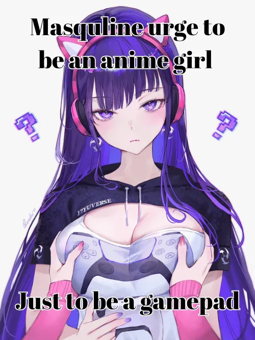 Masculine urge to be a gamepad  Thumbnail