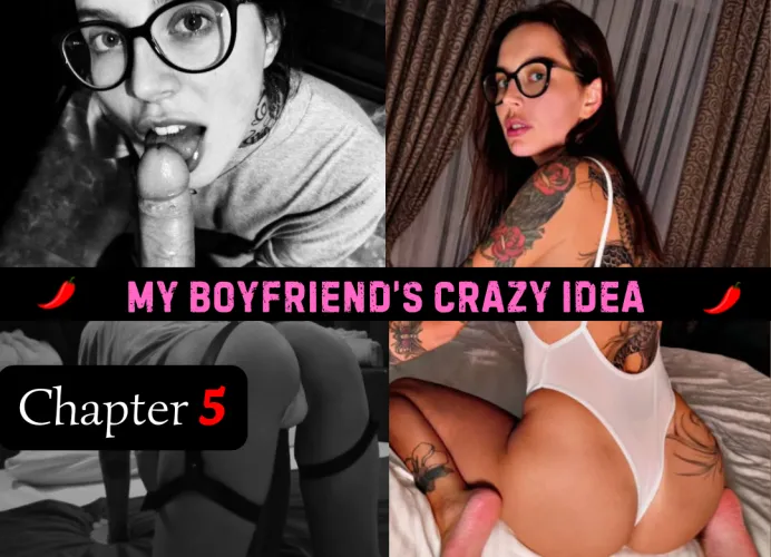 My Boyfriend's Crazy Idea - Chapter 5 Thumbnail