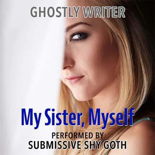 My Sister, Myself - an M2F (masking) audio story Thumbnail